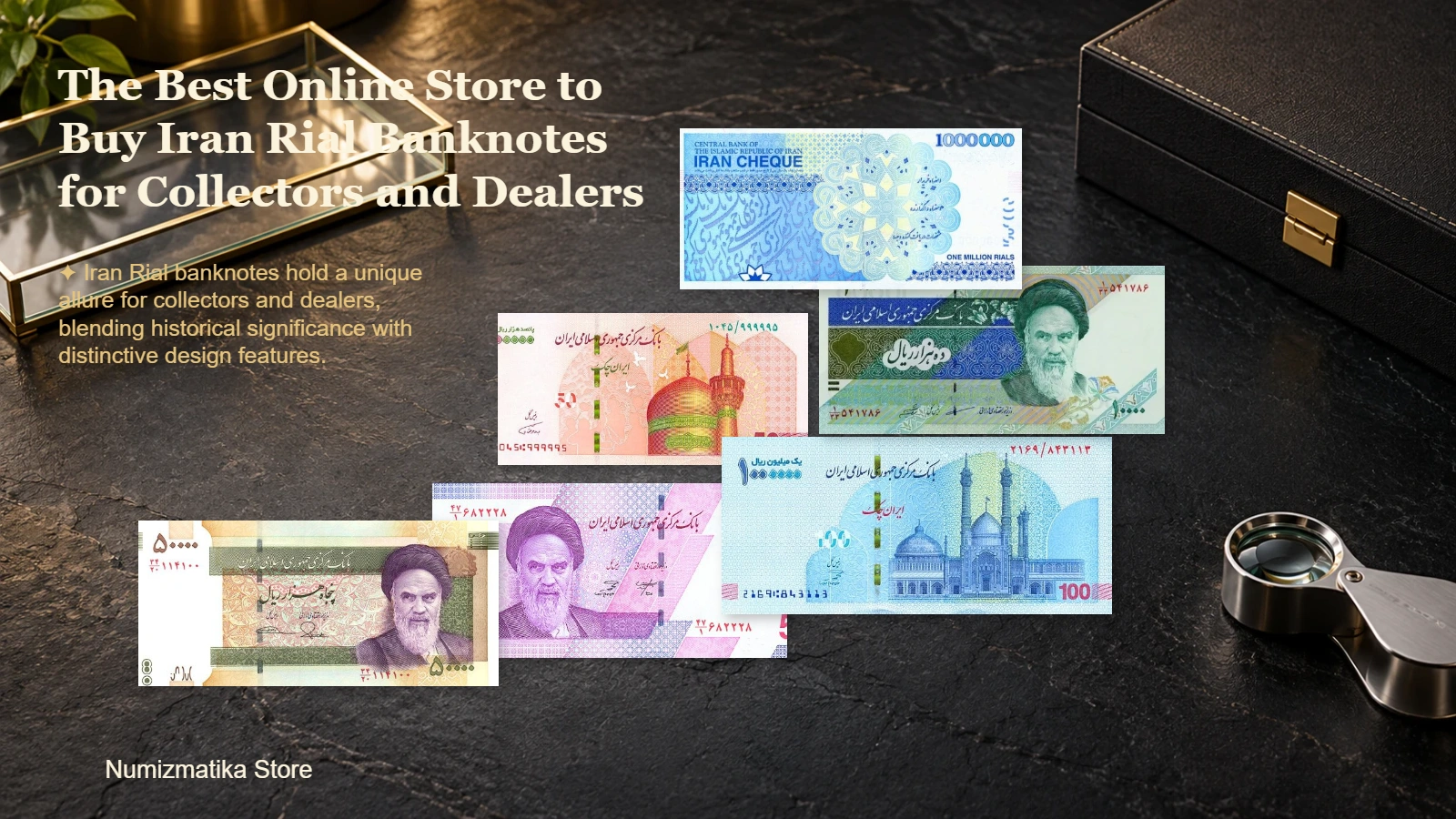 The Best Online Store to Buy Iran Rial Banknotes for Collectors and Dealers — article cover